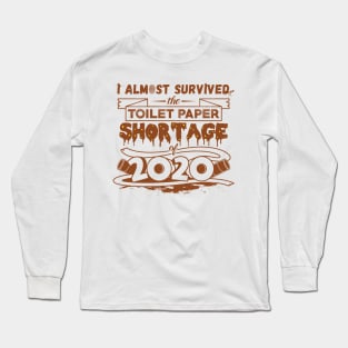 TP Shortage 2020 Long Sleeve T-Shirt